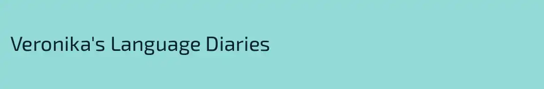 Veronika's Language Diaries